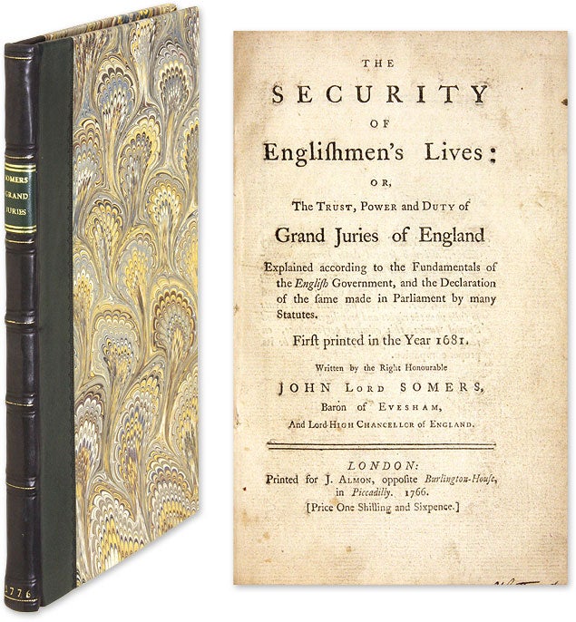 Item #63678 The Security of Englishmen's Lives: Or the Trust, Power and Duty. John Somers, Baron.