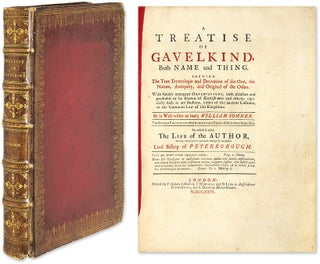 Item #63698 A Treatise of Gavelkind, Both Name and Thing. Shewing the True. William Somner