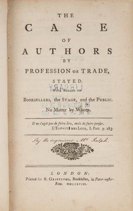 The Case of Authors by Profession or Trade, Stated [Bound with. James Ralph, Isaac D'Israeli.