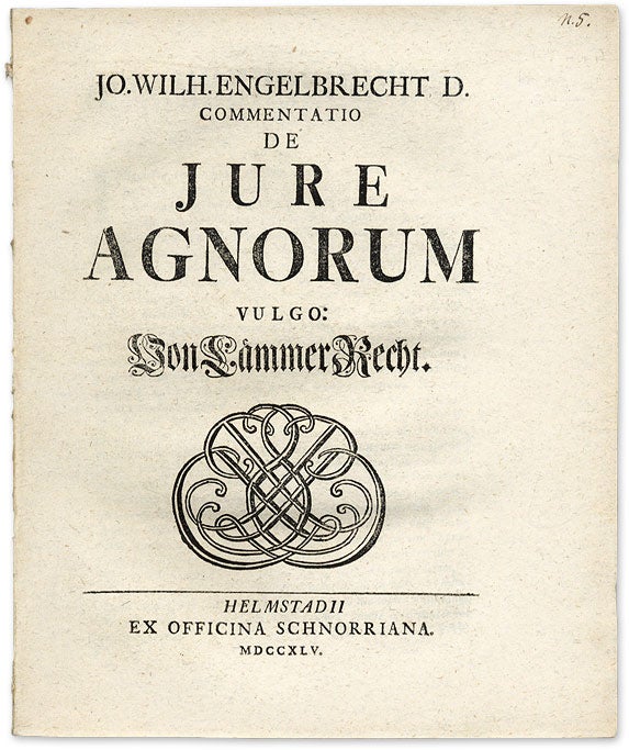 Item #64178 Commentatio de Jure Agnorum Vulgo, Von Lammer Recht. Johann Wilhelm Engelbrecht.