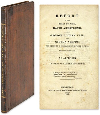 Item #64224 Report of the Trial by Jury David Armstrong Against George Buchan Vair. Trial, George...