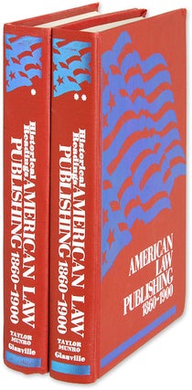 Item #64301 American Law Publishing 1860-1900: Historical Readings. 2 Vols. Betty W. Taylor,...