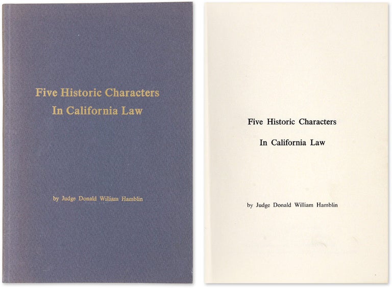 Item #64311 Five Historic Characters in California Law. Donald William Hamblin.
