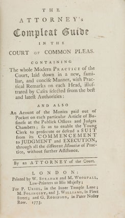 Item #64324 The Attorney's Compleat Guide in the Court of Common Pleas. Attorney of the Court