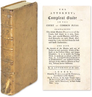 Item #64324 The Attorney's Compleat Guide in the Court of Common Pleas. Attorney of the Court