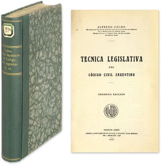 Item #64417 Tecnica Legislativa del Codigo Civil Argentino. Alfredo Colmo