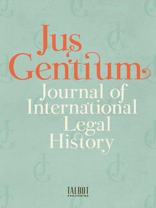 Item #64492 JUS GENTIUM Journal of International Legal History ANNUAL SUBSCRIPTION. Subscription:...