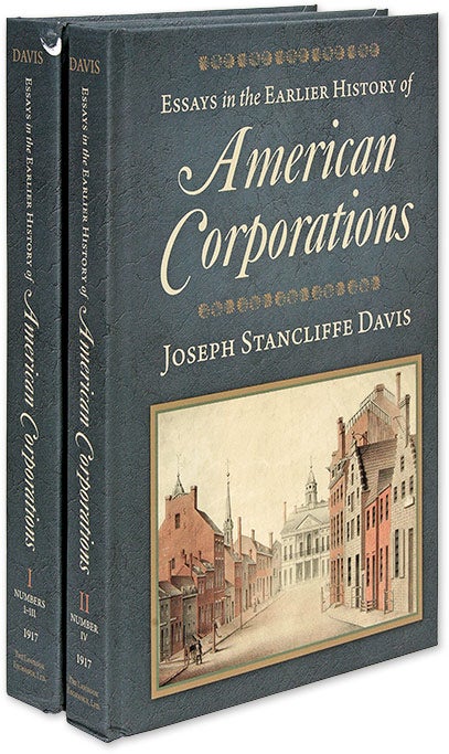 Item #64511 Essays in the Earlier History of American Corporations. 2 Vols. Joseph Stancliffe Davis.