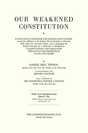 Our Weakened Constitution: An Historical and Analytical Study of the