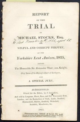 Report of the Trial of Michael Stocks, Esq For Wilful and Corrupt...