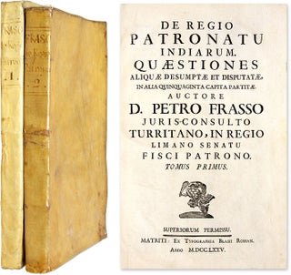 Item #64640 De Regio Patronatu Indiarum, Quaestiones Aliquae Desumptae et. Pedro Frasso