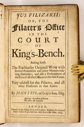 Jus Filizarii: Or, the Filacer's Office in the Court of King's-Bench