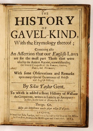 The History of Gavel-Kind, with the Etymology Thereof; Containing...