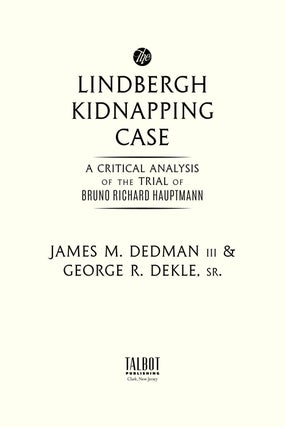The Lindbergh Kidnapping Case: A Critical Analysis of the Trial of...