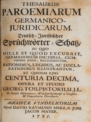 Thesaurus Paroemiarum Germanico-Iuridicarum, Teutsch-Juristischer...