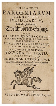 Thesaurus Paroemiarum Germanico-Iurisdicarum, Teutsch-Juristischer...