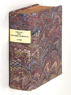 Item #65145 The Tryal of Dr. Henry Sacheverell, Before the House of Peers. Trial, Henry...