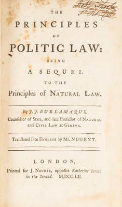 Item #65211 The Principles of Politic Law: Being a Sequel to the Principles of. Jean Jacques...