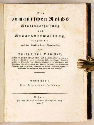 Des Osmanischen Reichs Staatsverfassung und Staatsverwaltung...