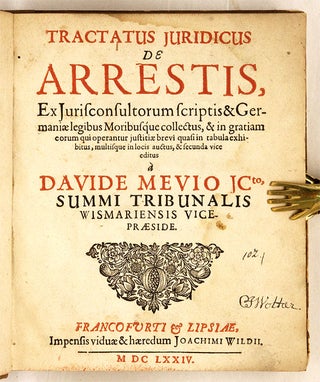 Tractatus Juridicus de Arrestis, Ex Jurisconsultorum Scriptis &...