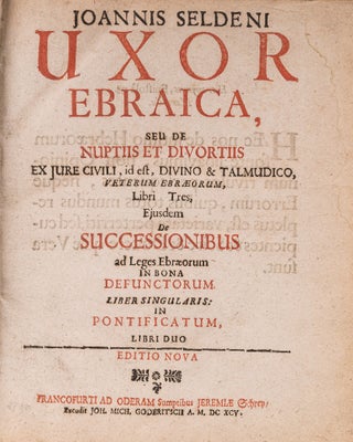 Uxor Ebraica, Seu de Nuptiis et Divortiis Ex Jure Civili, Id est,...