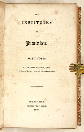 The Institutes of Justinian, With Notes.