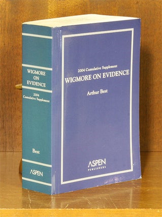 Item #66278 Wigmore on Evidence. 2004 Cumulative Supplement Only. 1 softbound bk. Arthur Best,...