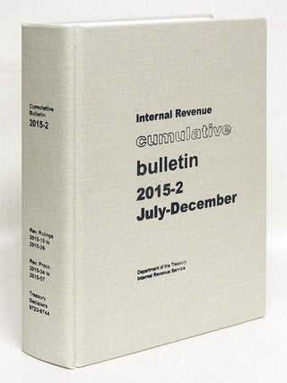 Item #66344 Internal Revenue Cumulative Bulletin. 2015-2 July-December. Internal Revenue Service