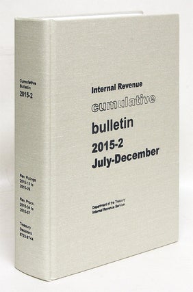 Item #66344 Internal Revenue Cumulative Bulletin. 2015-2 July-December. Internal Revenue Service