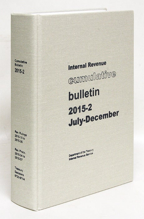 Item #66344 Internal Revenue Cumulative Bulletin. 2015-2 July-December. Internal Revenue Service.