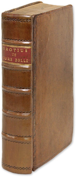 Item #66421 De Jure Belli ac Pacis Libri Tres: In Quibus Jus Naturae & Gentium. Hugo Grotius, Johannes Gronov, Gronow.