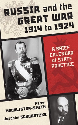 Item #66516 Russia and the Great War 1914 to 1924: A Brief Calendar of State. Peter...