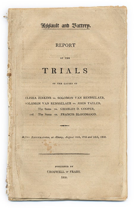 Item #66580 Assault and Battery, Report of the Trials of the Causes of Elisha. Trials, Solomon Van Rensselaer, Primary Defendant.