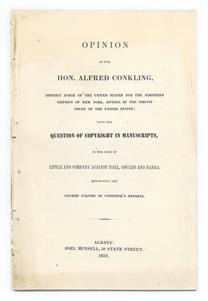 Item #66590 Opinion of the Hon Alfred Conkling, District Judge of the United. Alfred Conkling