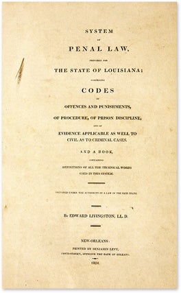 System of Penal Law, Prepared for the State of Louisiana...