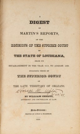 Item #66605 A Digest of Martin's Reports, Of the Decisions of the Supreme Court. William Christy,...
