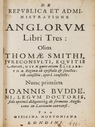 Item #67061 De Republica et Administratione Anglorum Libri Tres. Sir Thomas. Laet Smith, Joannes de