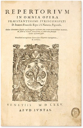 Repertorium in Omnia Opera Praestantissimi Iurisconsulti D. Ioannis...
