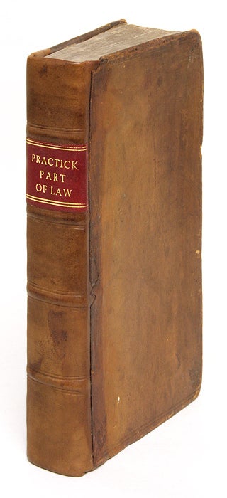 Item #67112 The Practick Part of the Law: Shewing the Office of an Attorney, And. Of Staple Inn GT.