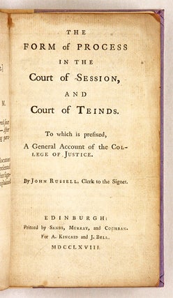 The Form of Process in the Court of Session, And Court of Teinds...