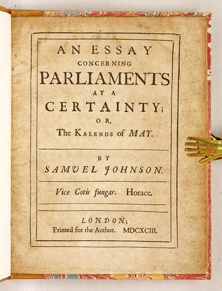 An Essay Concerning Parliaments at a Certainty, Or the Kalends of May.