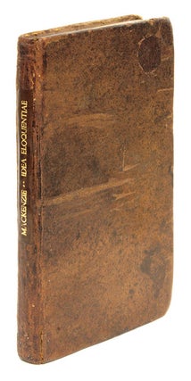 Item #67334 Idea Eloquentiae Forensis Hodiernae: Una cum Actione Forensi ex. Sir George Mackenzie