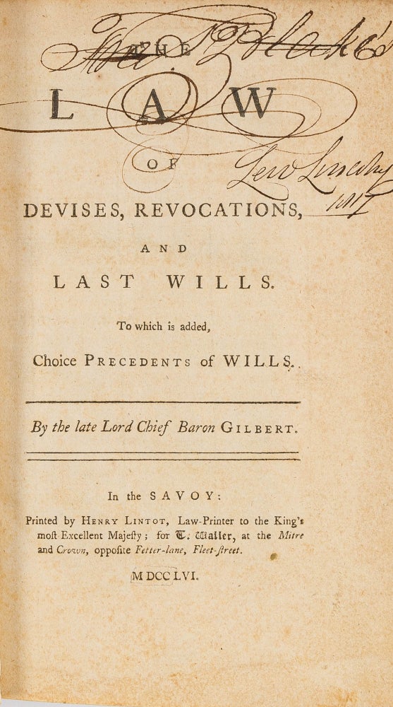 Item #67358 The Law of Devises, Revocations, and Last Wills To Which is Added. Sir Geoffrey Gilbert.