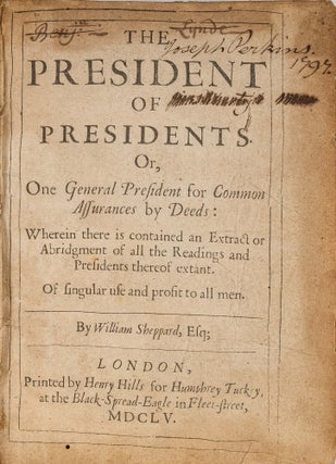 Item #67399 The President of Presidents, Or, One General President for Common. William Sheppard