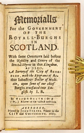 Memorialls for the Government of the Royall-Burghs in Scotland...