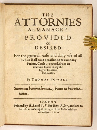 The Attornies Almanacke, Provided & Desired for the Generall Ease...