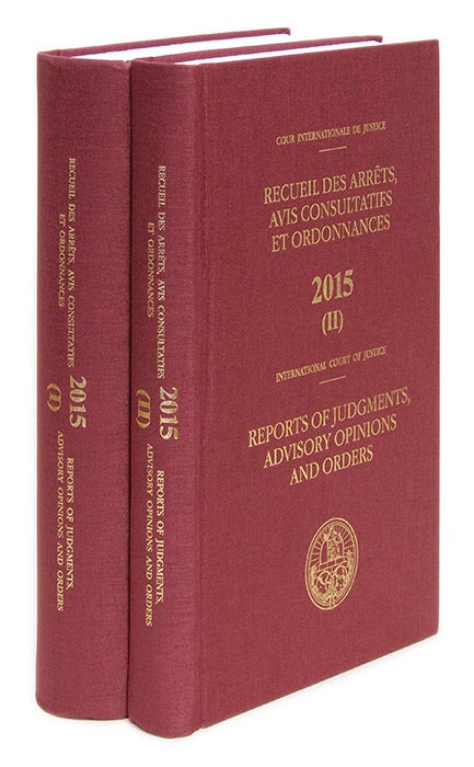 Item #68174 Reports of Judgments, Advisory Opinions and Orders. 2015 (2 books). International Court of Justice. United Nations.
