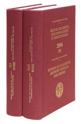 Item #68175 Reports of Judgments, Advisory Opinions and Orders. 2016 (2 books). International...