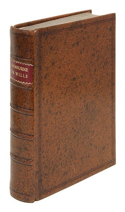 A Briefe Treatise of Testaments and Last Willes, Very Profitable. Henry Swinburne.