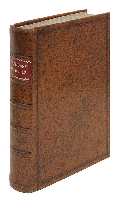 Item #68177 A Briefe Treatise of Testaments and Last Willes, Very Profitable. Henry Swinburne.